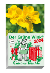 Gärtner Pötschkes Der Grüne Wink Tages-Gartenkalender 2024