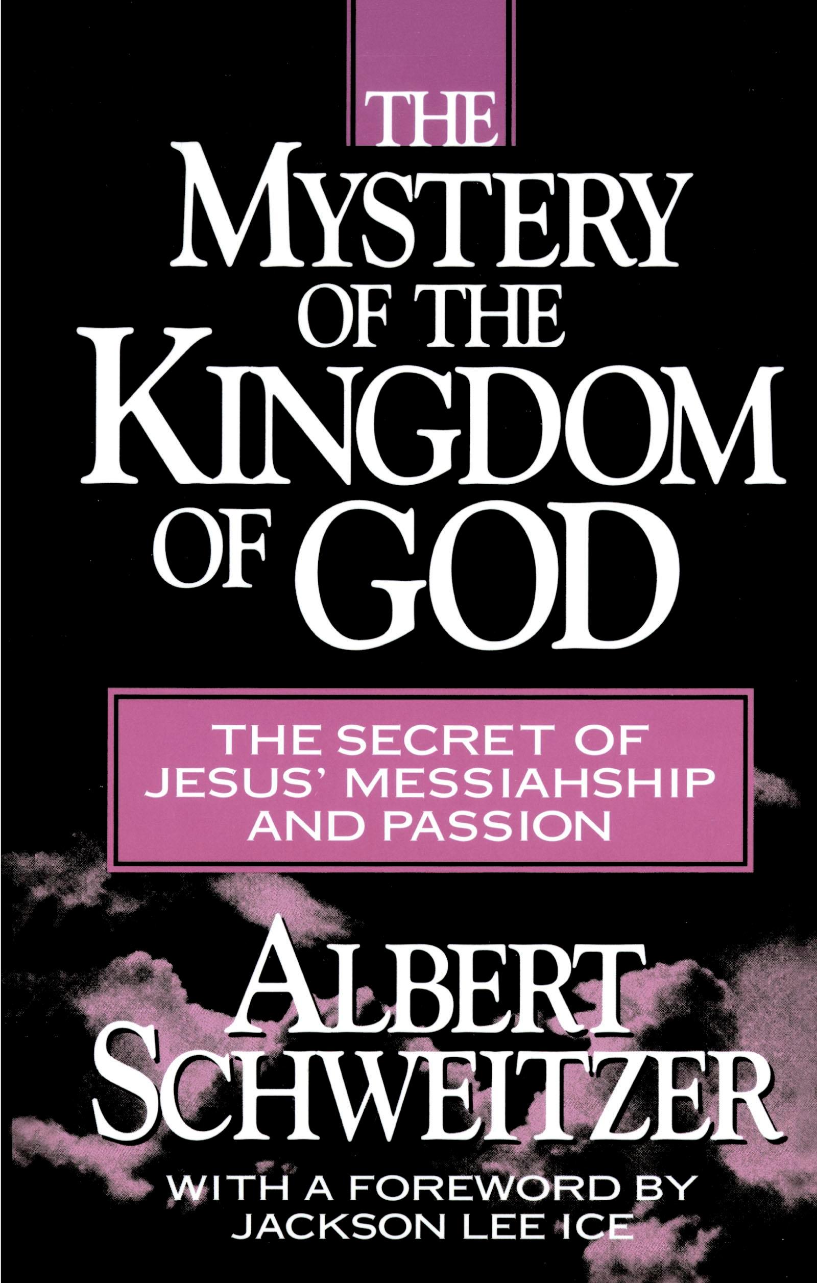 The Mystery of the Kingdom of God