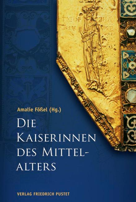 Die Kaiserinnen des Mittelalters