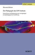 Die Pädagogik des Orff-Instituts