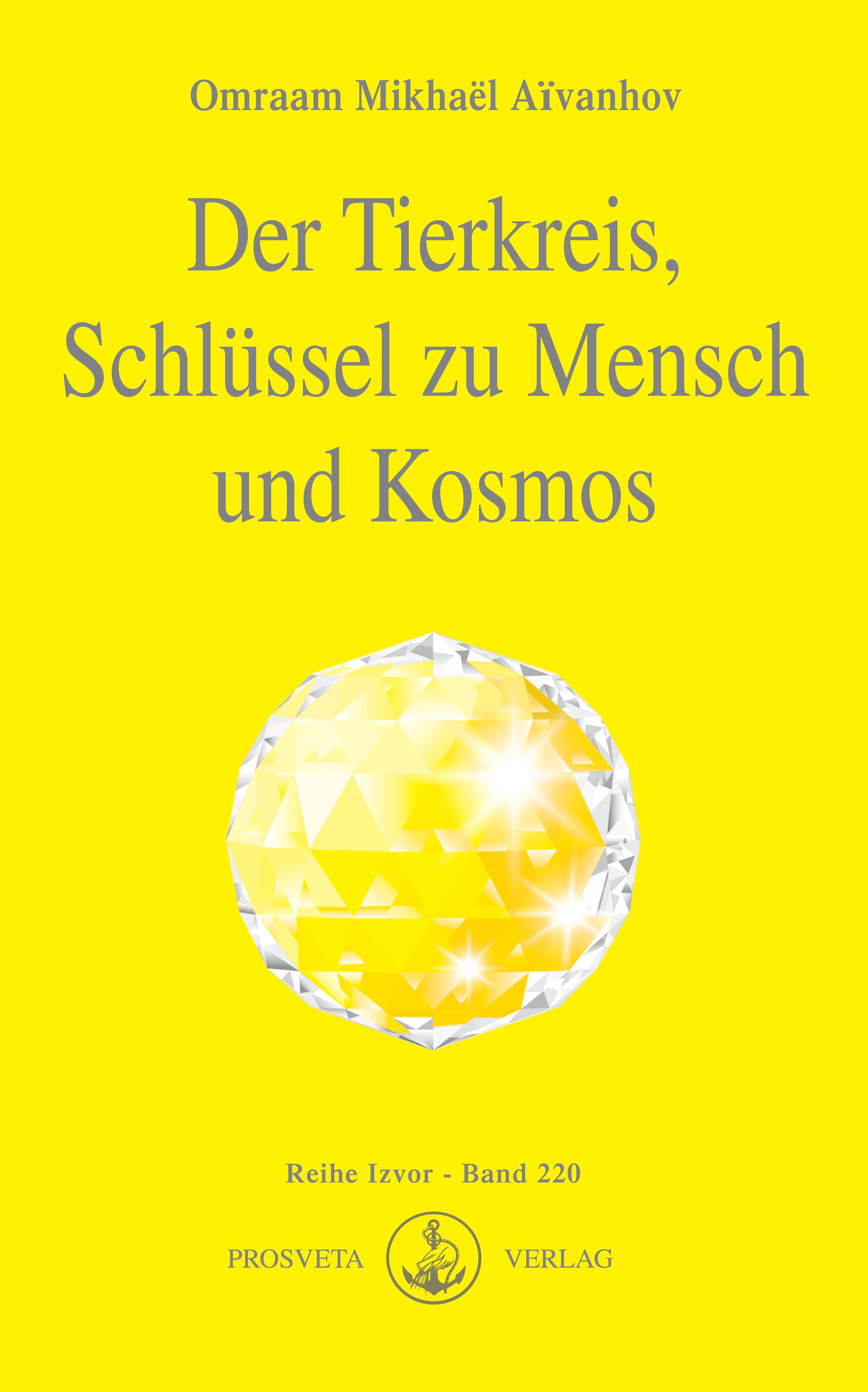 Der Tierkreis, Schlüssel zu Mensch und Kosmos