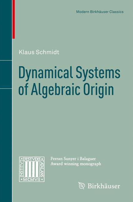 Dynamical Systems of Algebraic Origin