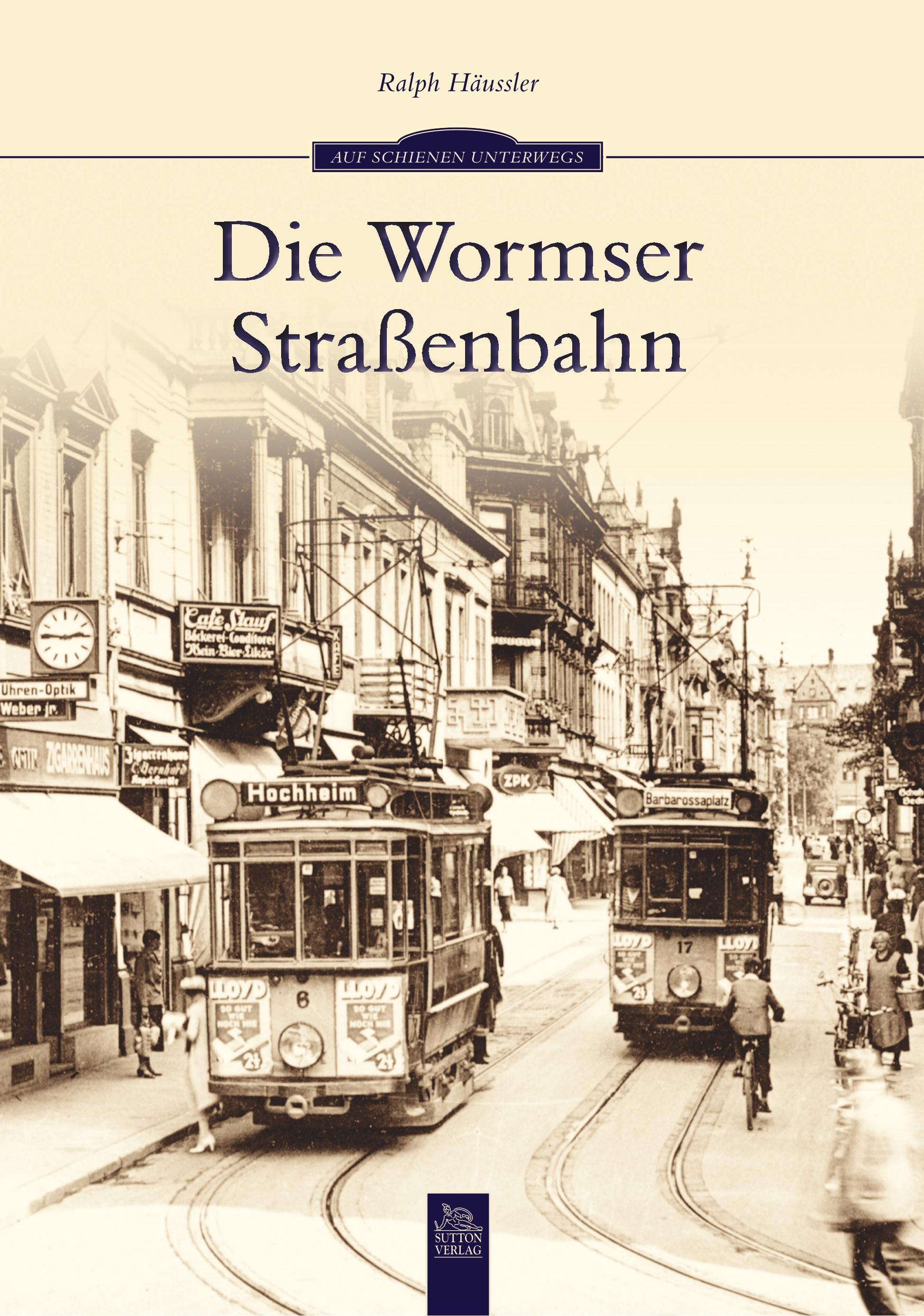 Die Wormser Straßenbahn