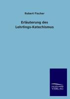 Erläuterung des Lehrlings-Katechismus