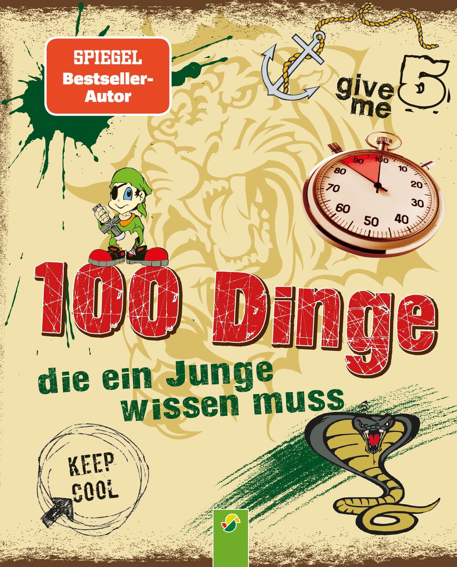 100 Dinge die ein Junge wissen muss