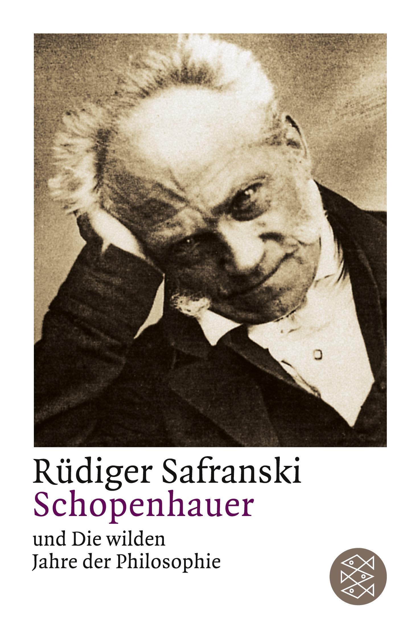 Schopenhauer und Die wilden Jahre der Philosophie