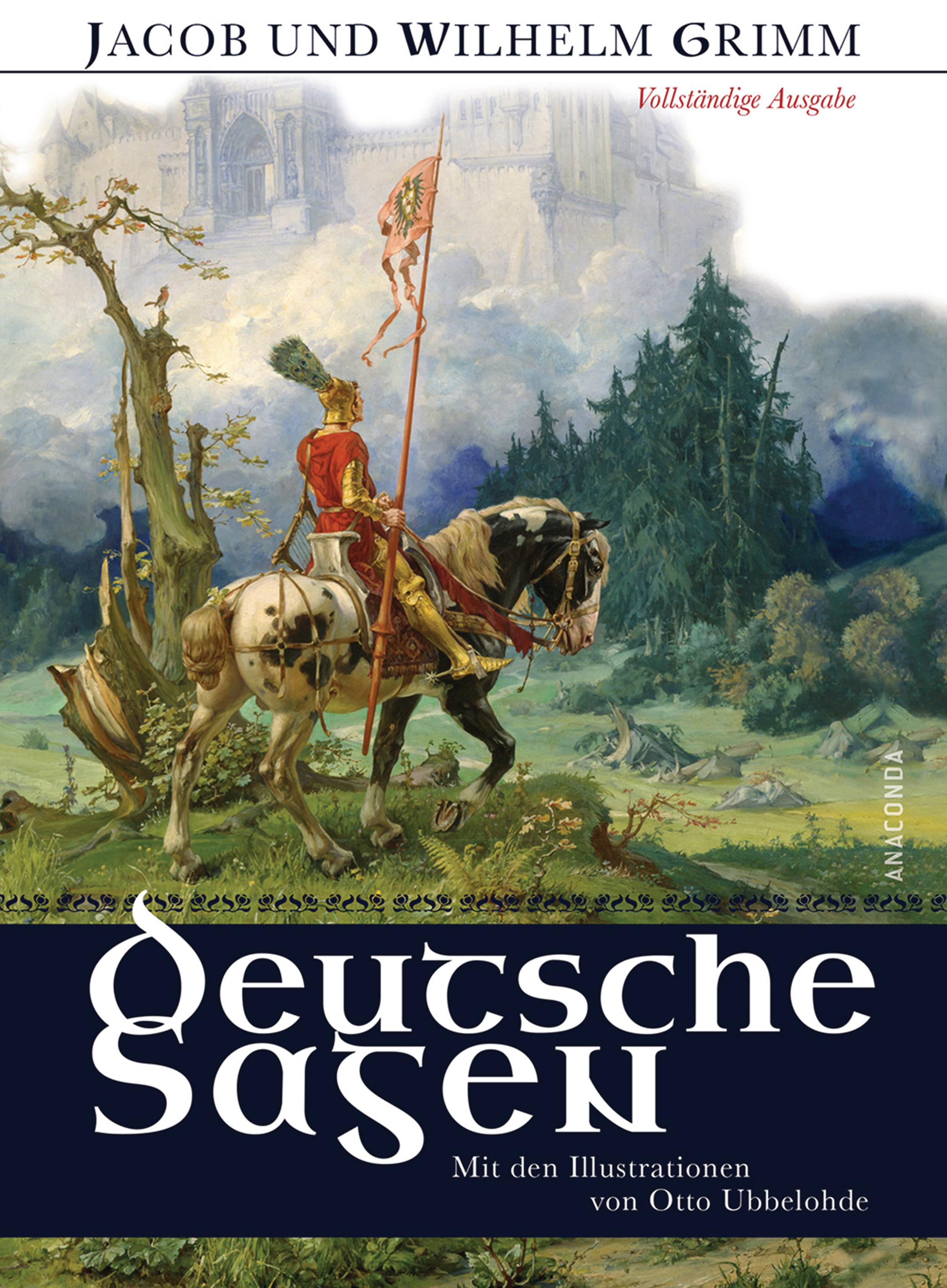 Deutsche Sagen - Vollständige Ausgabe