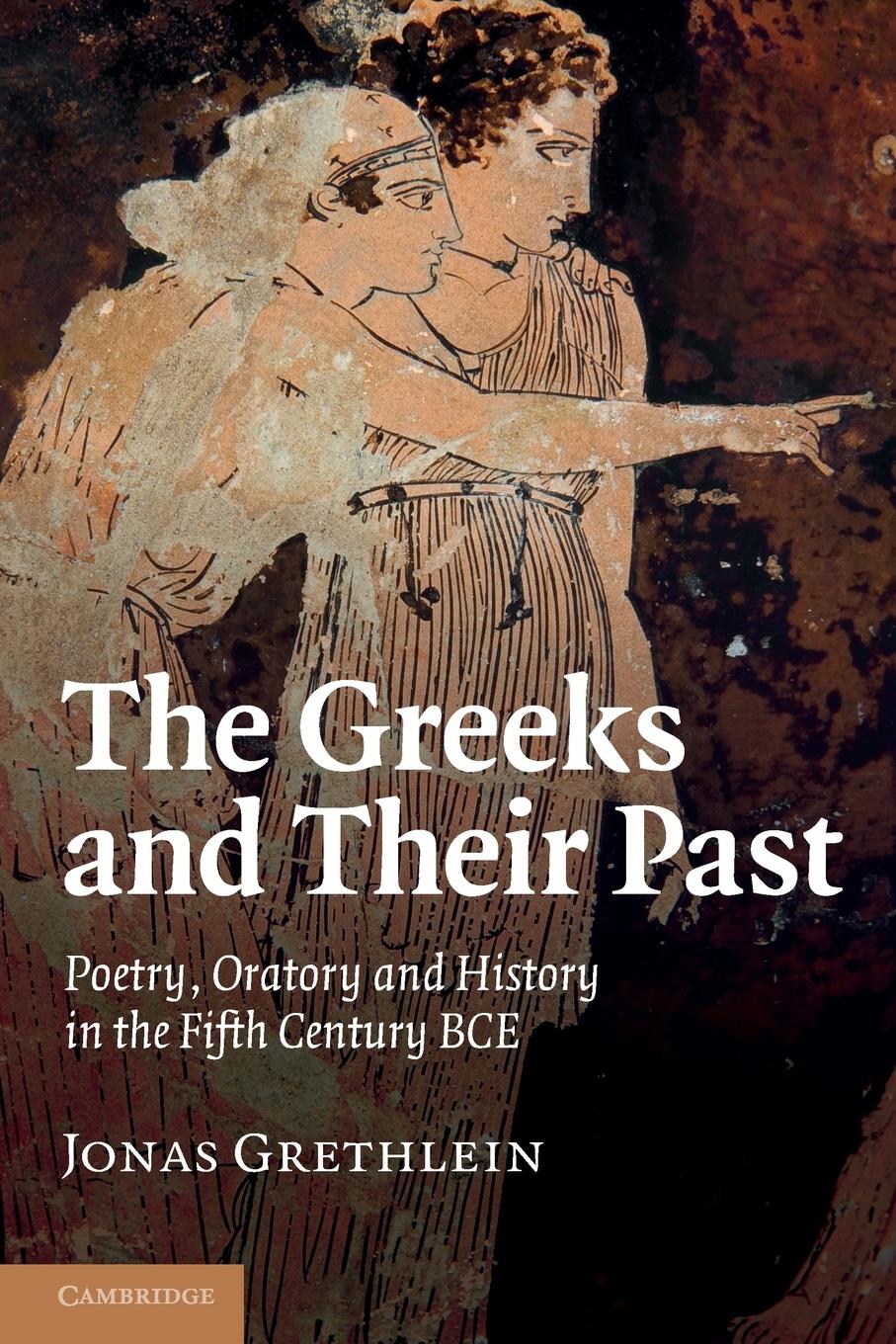 The Greeks and Their Past