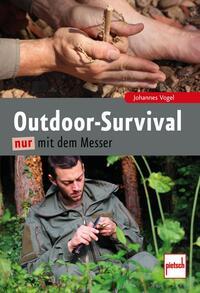 Outdoor-Survival nur mit dem Messer