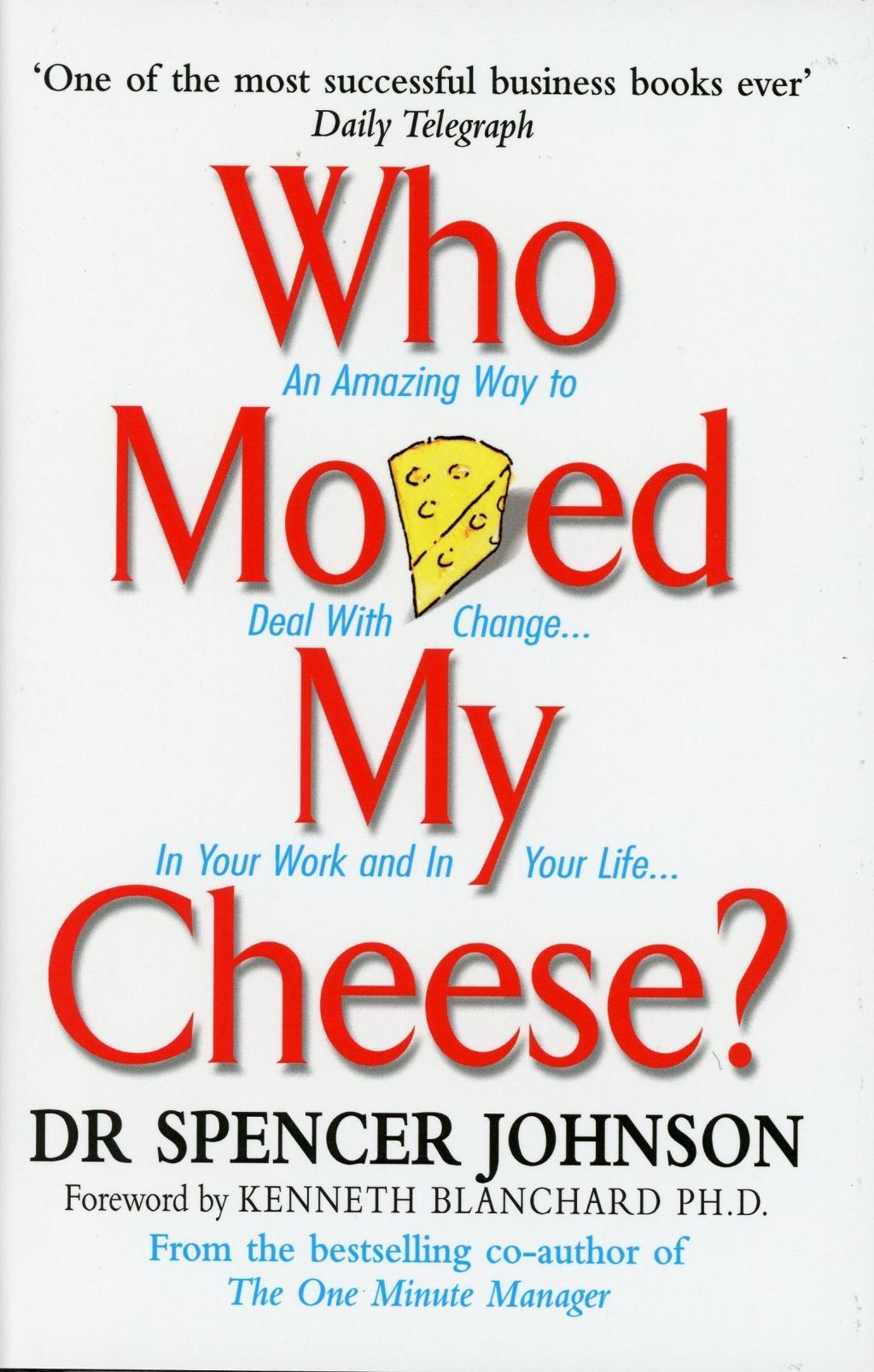 Who Moved My Cheese?