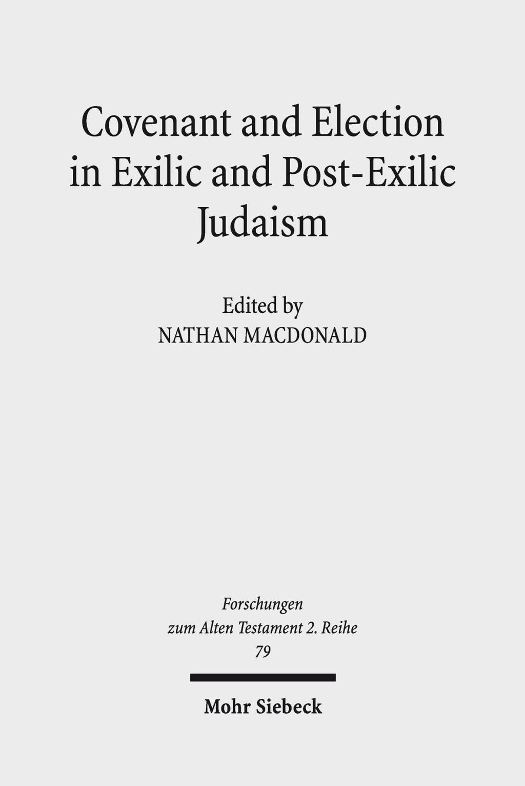 Covenant and Election in Exilic and Post-Exilic Judaism