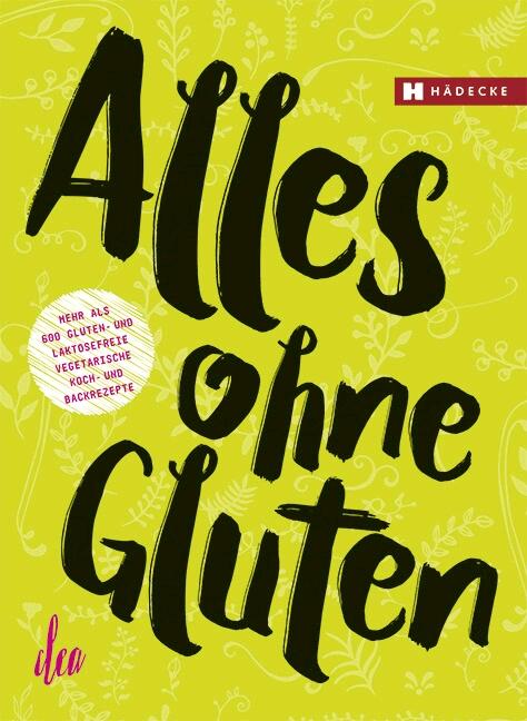 Alles ohne Gluten