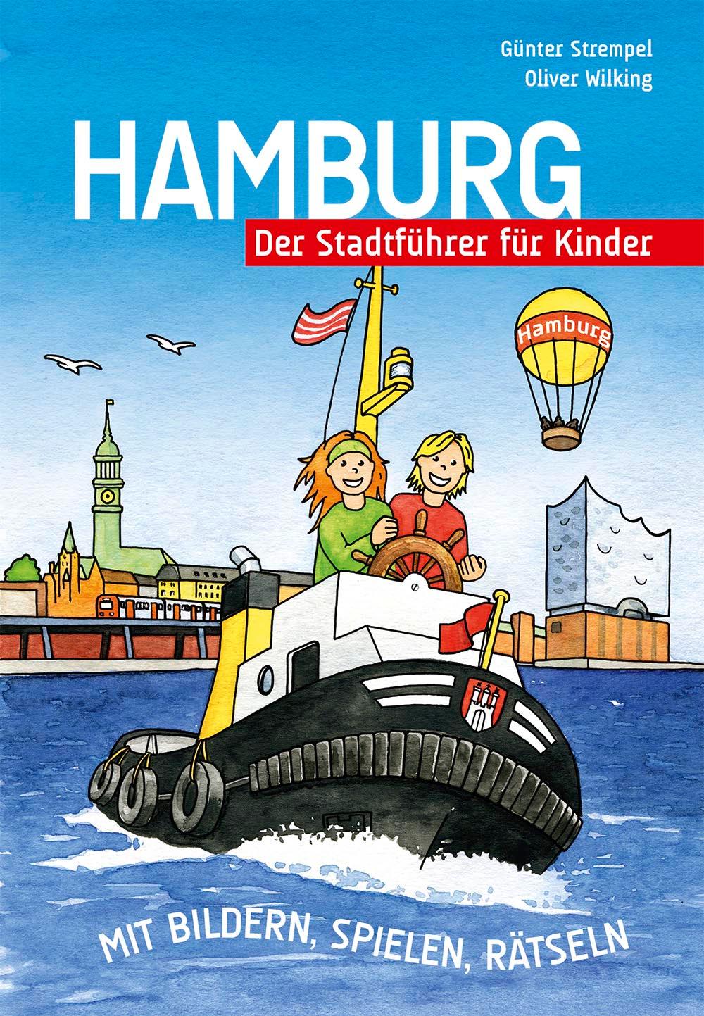 Hamburg - Der Stadtführer für Kinder