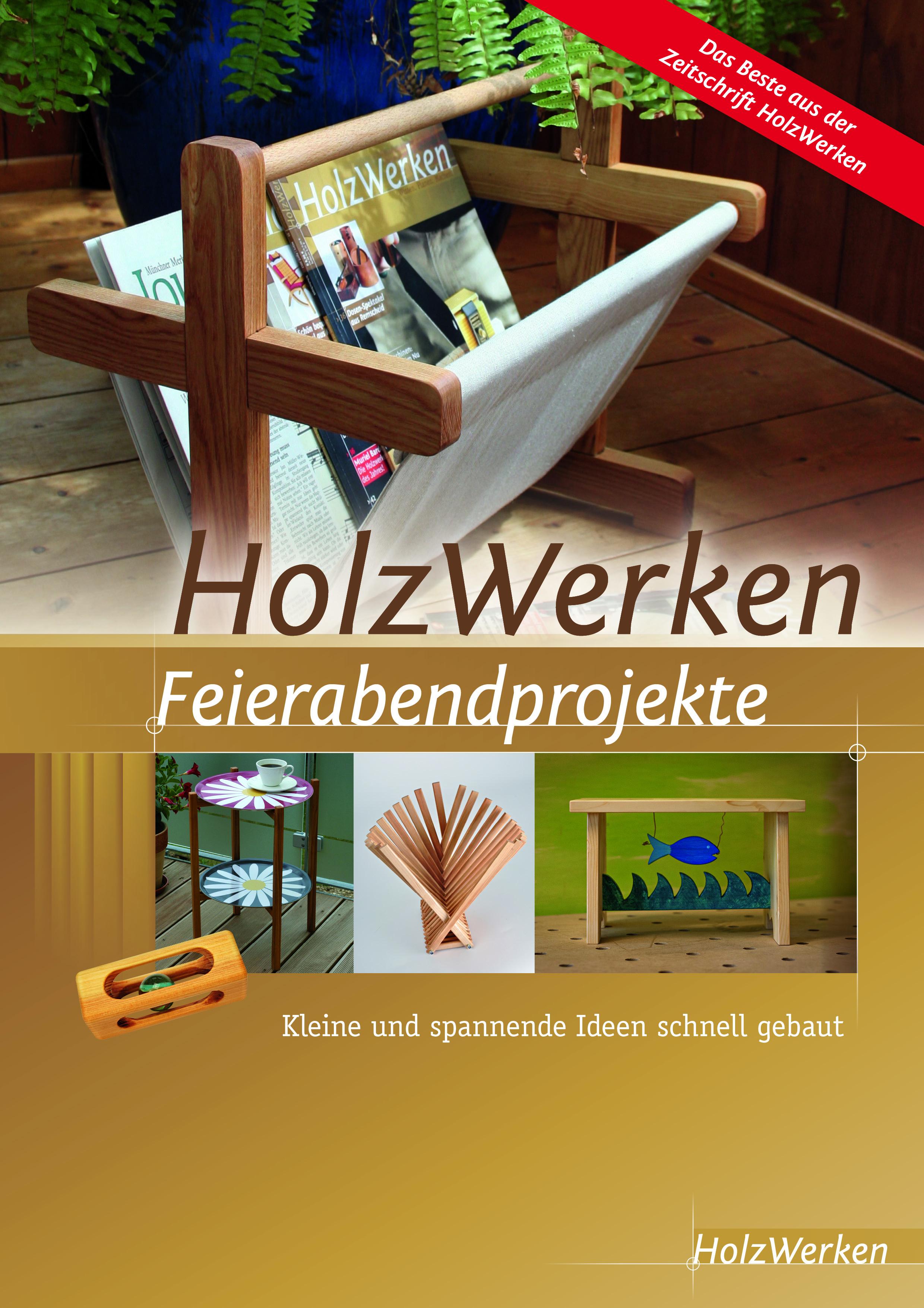 HolzWerken Feierabendprojekte