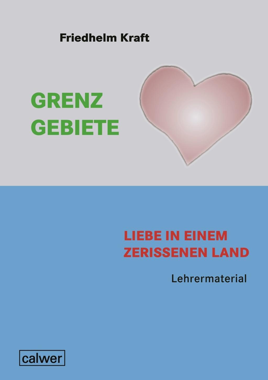 Grenzgebiete - Liebe in einem zerrissenem Land Lehrermaterial