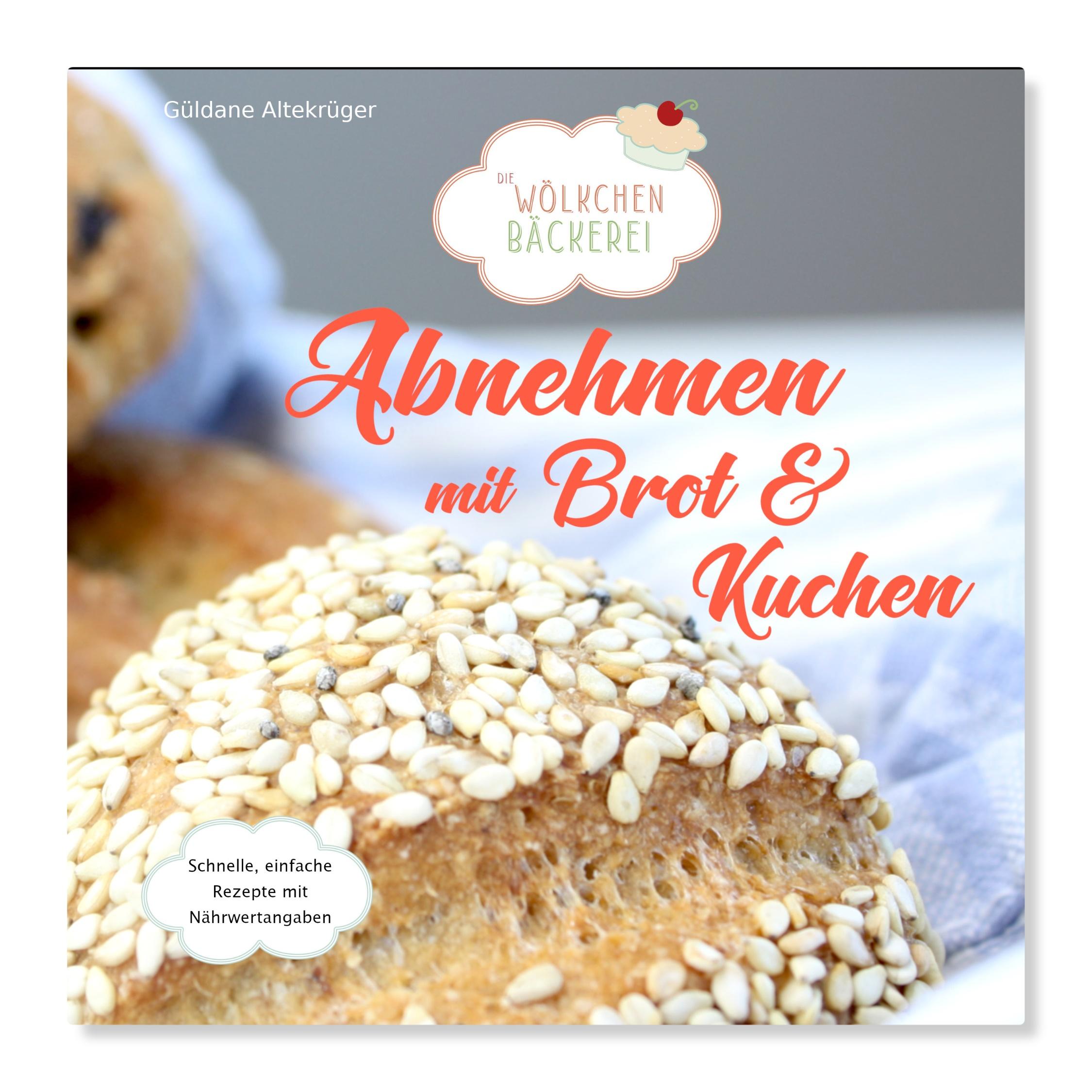 Abnehmen mit Brot und Kuchen Teil 1