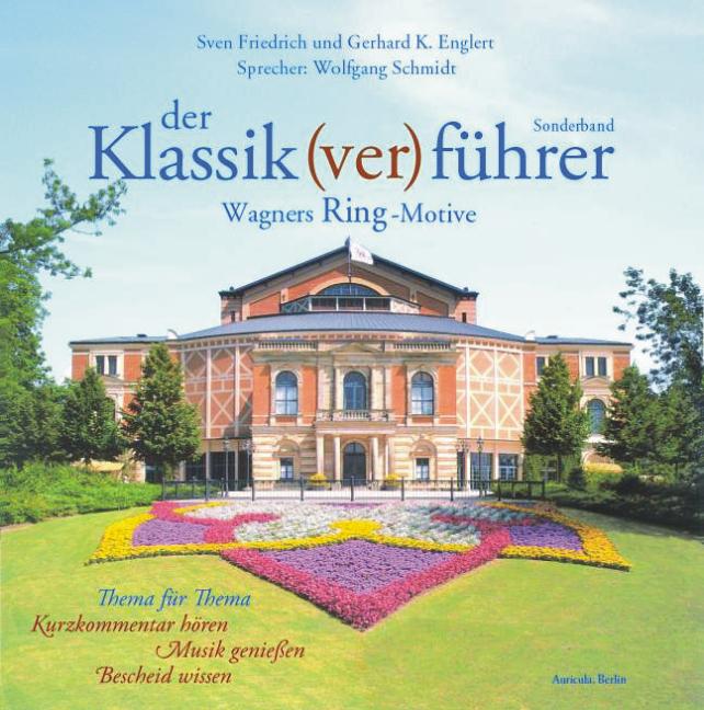 Der Klassik(ver)führer Sonderband. Wagners Ring-Motive. 2 CDs