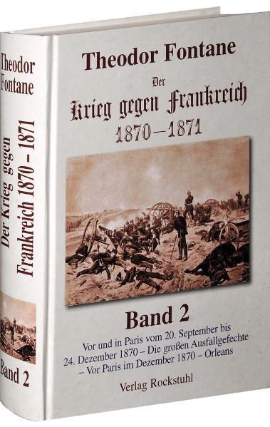 Der Krieg gegen Frankreich 1870 - 1871