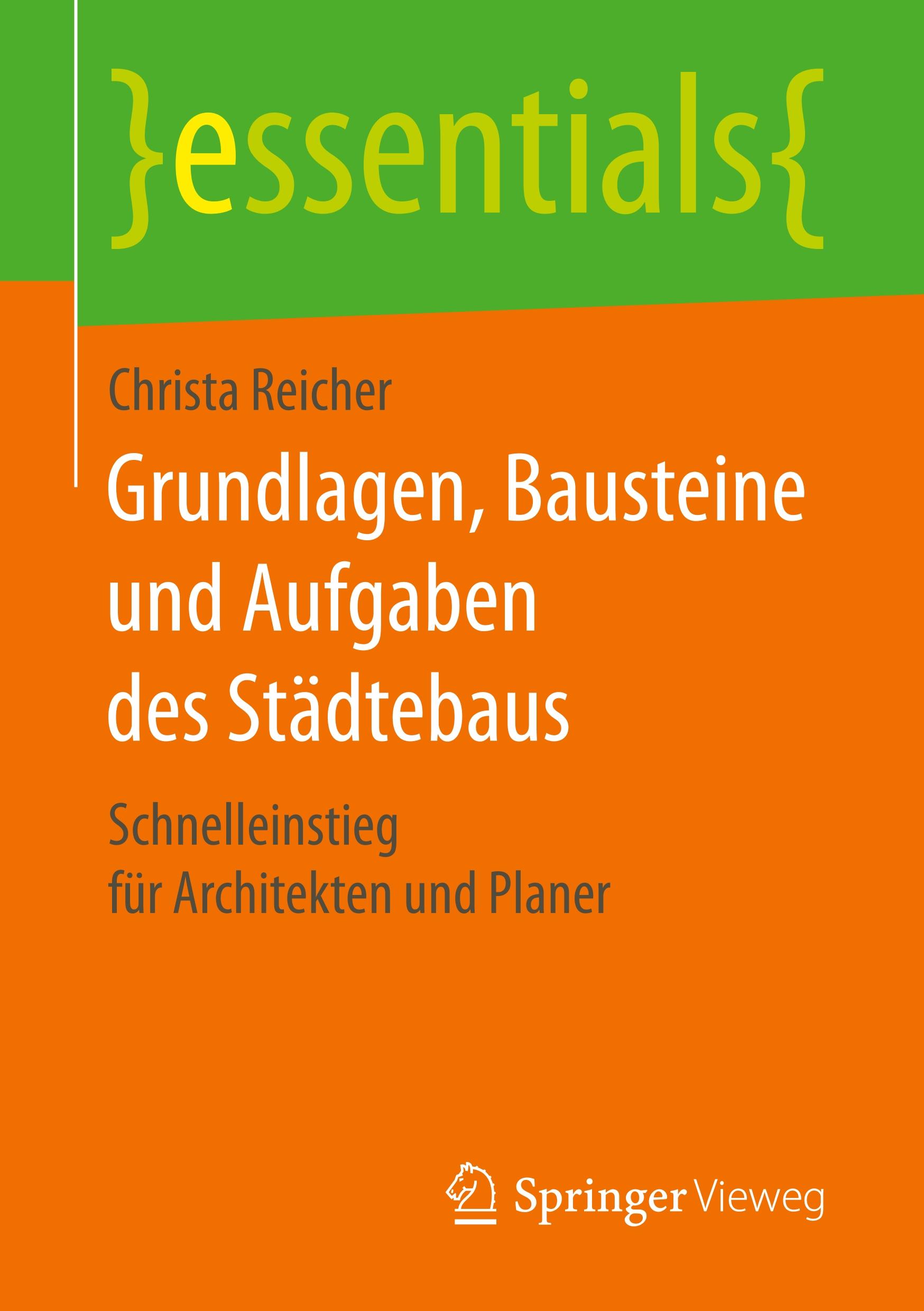 Grundlagen, Bausteine und Aufgaben des Städtebaus