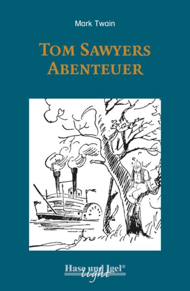 Tom Sawyers Abenteuer / light-Variante. Schulausgabe