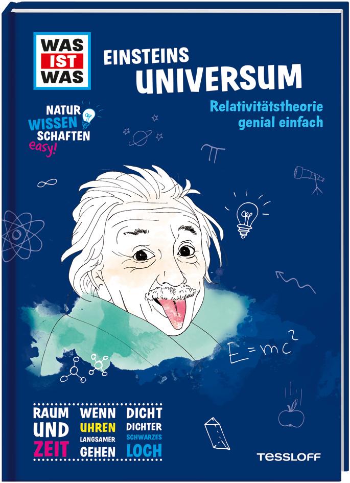 WAS IST WAS Naturwissenschaften easy! Physik. Einsteins Universum.