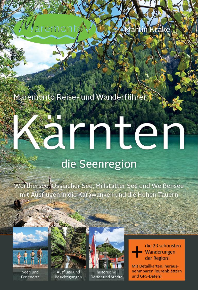 Maremonto Reise- und Wanderführer: Kärnten - die Seenregion