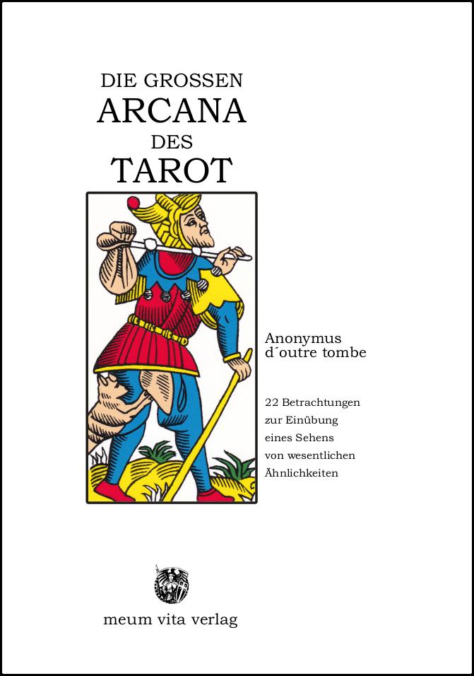 DIE GROSSEN ARCANA DES TAROT