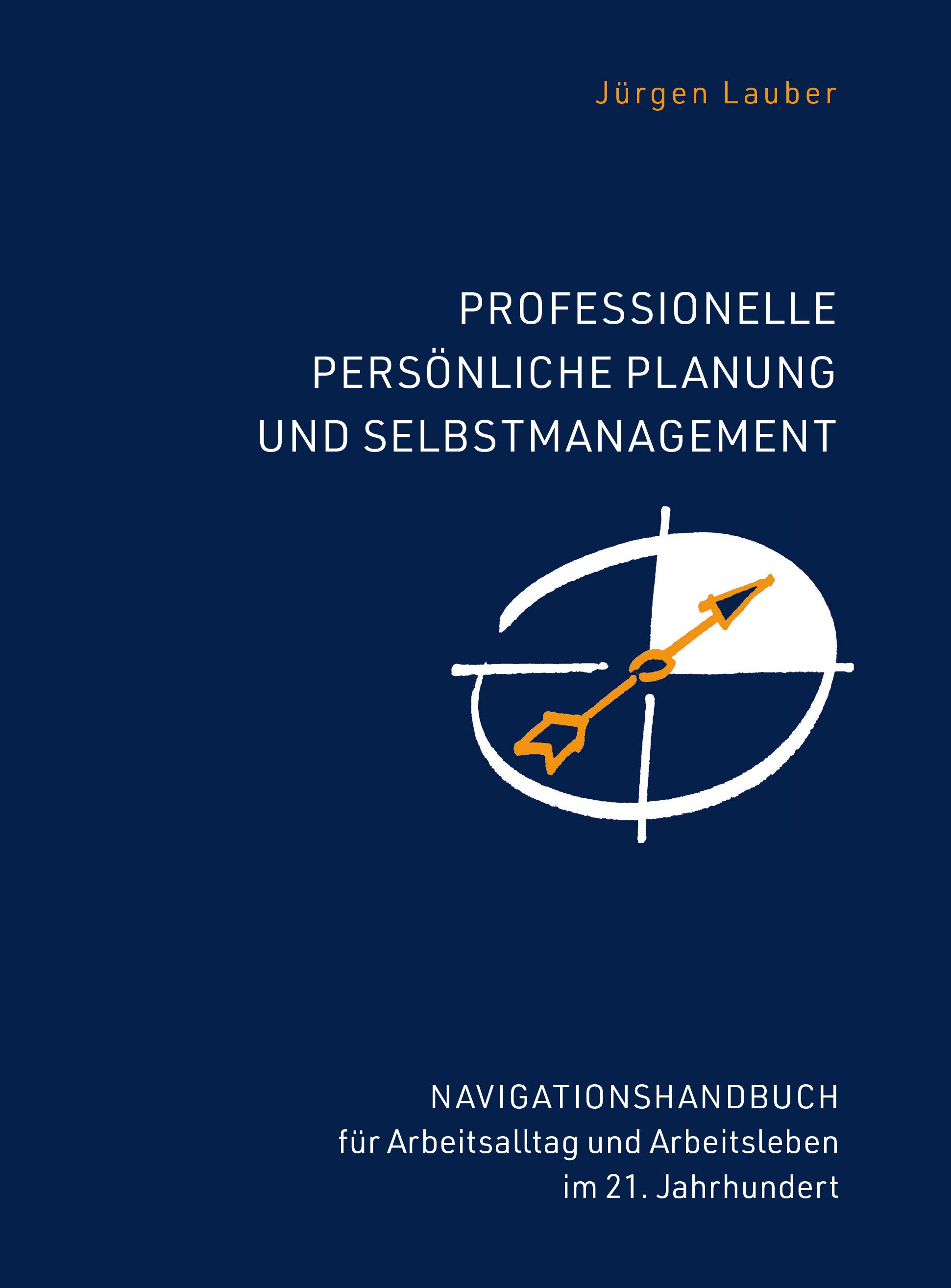 Professionelle Persönliche Planung und Selbstmanagement