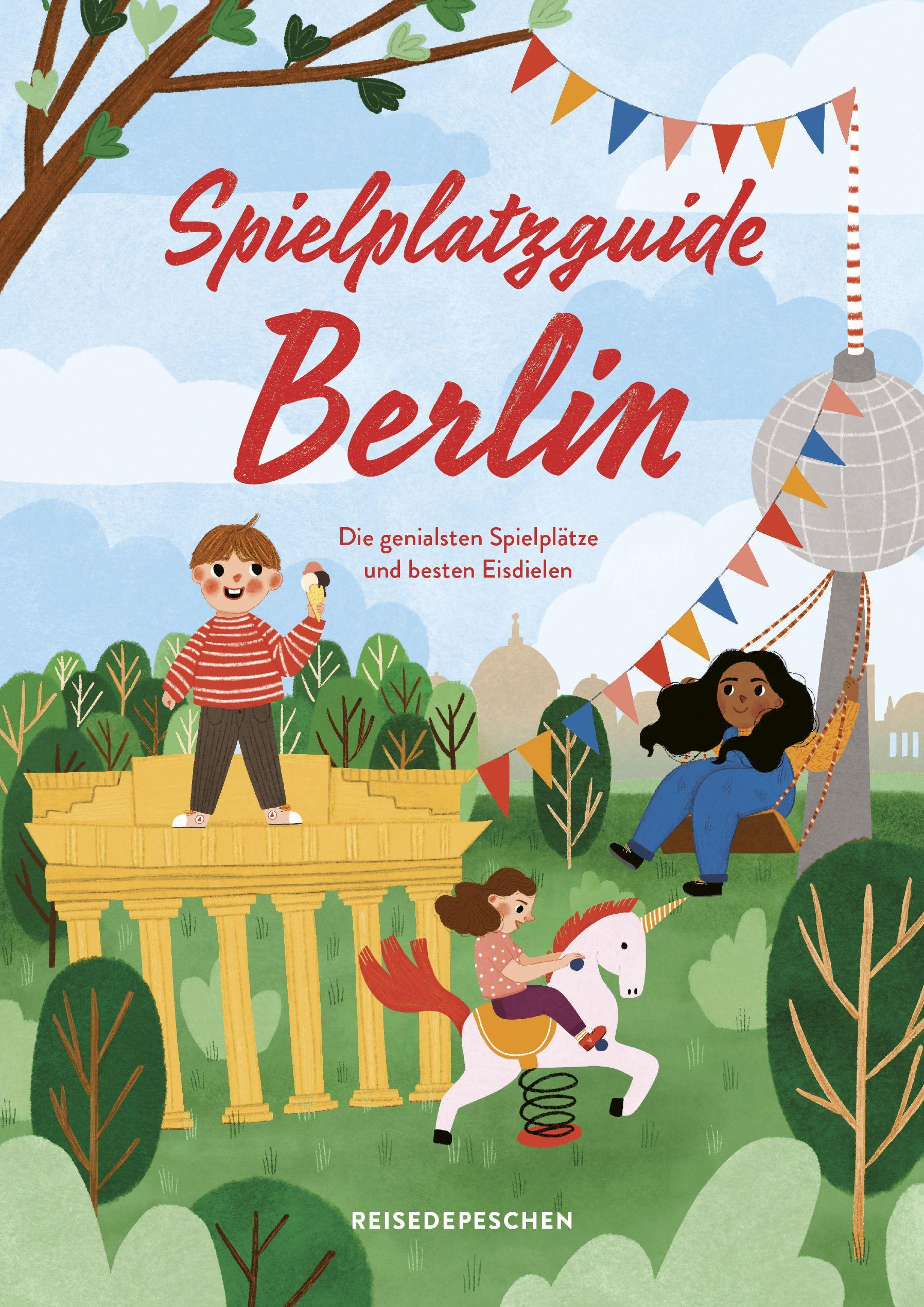 Spielplatzguide Berlin - Reiseführer für Familien