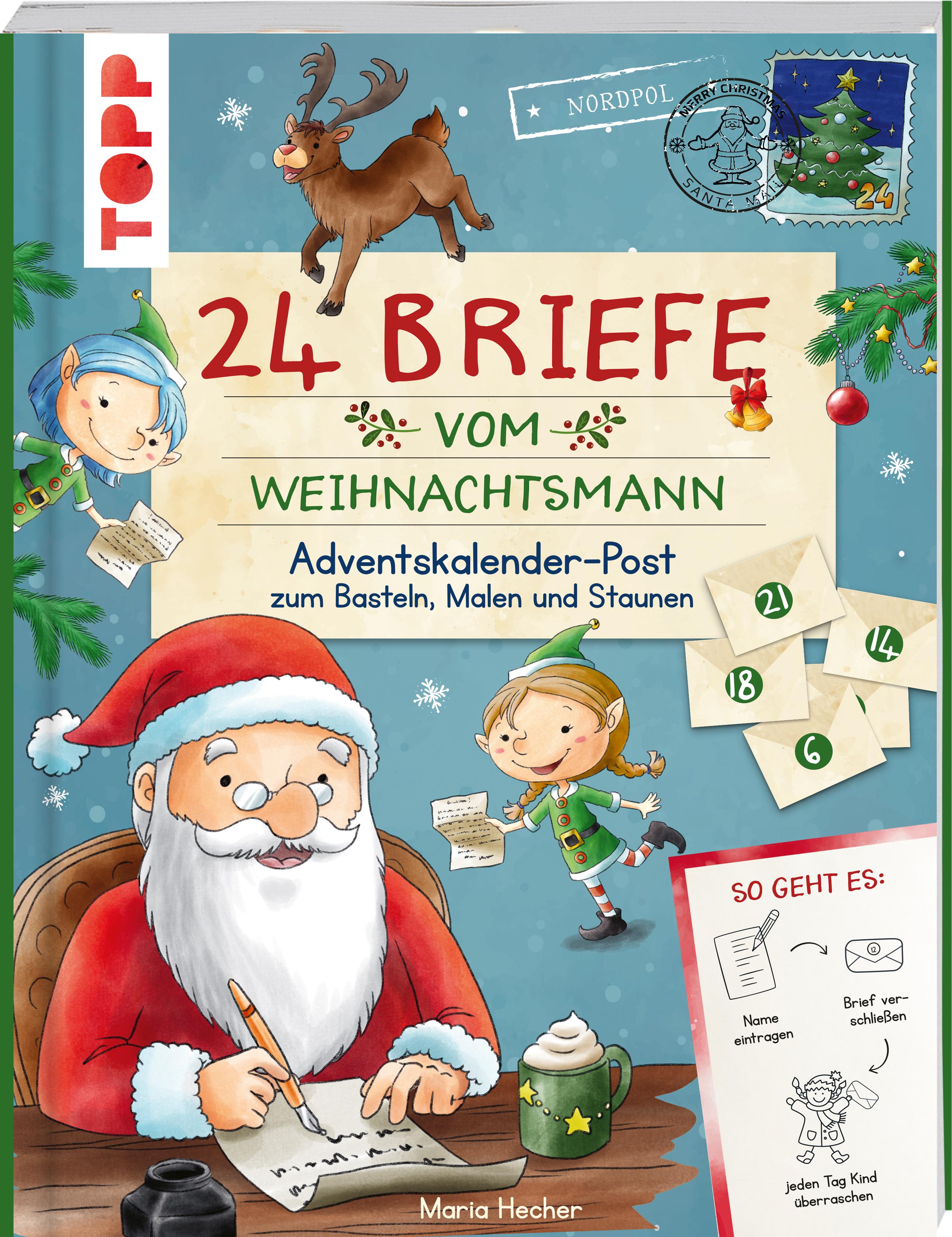 24 Briefe vom Weihnachtsmann. Adventskalender-Post zum Basteln, Malen und Staunen