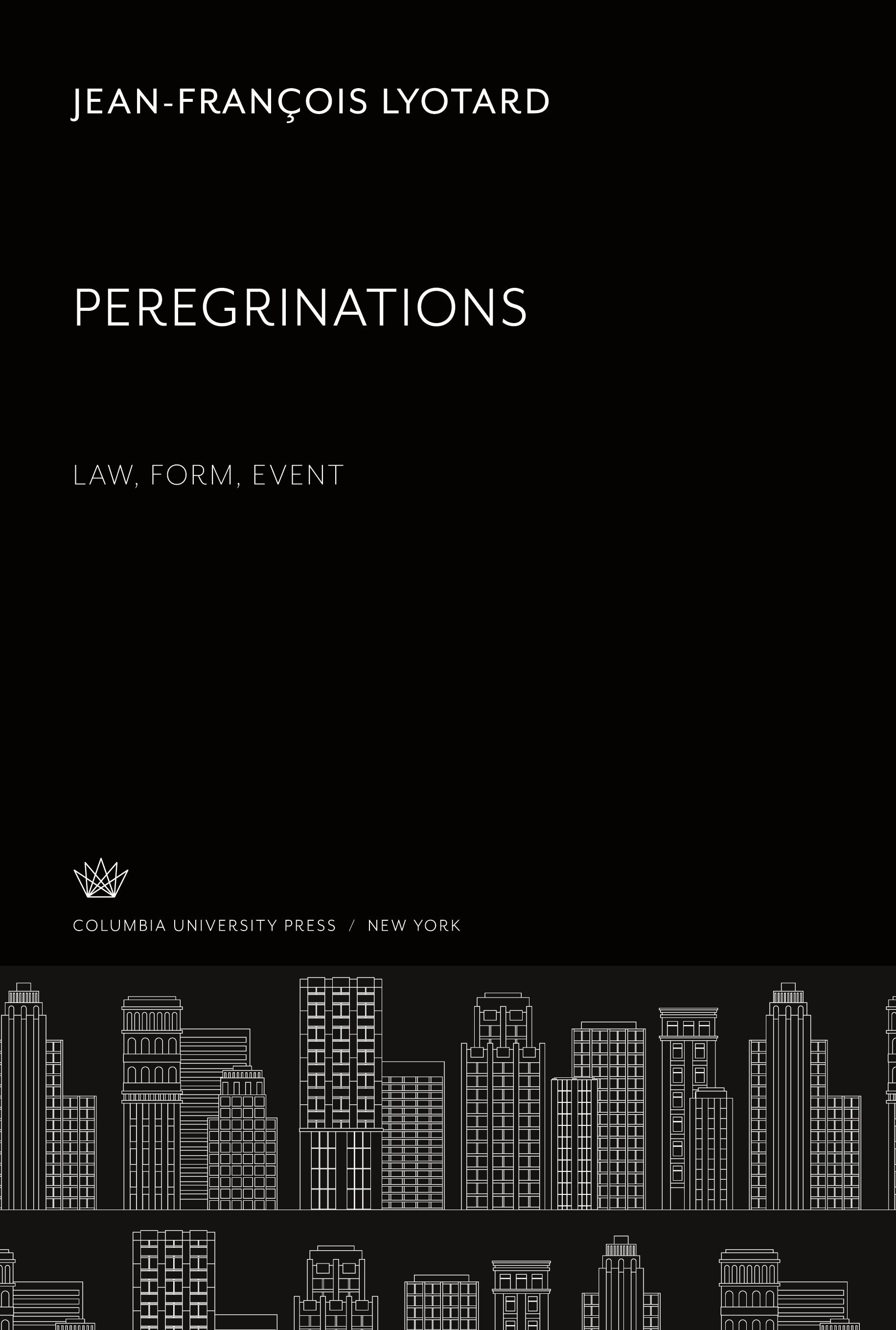 Peregrinations Law, Form, Event