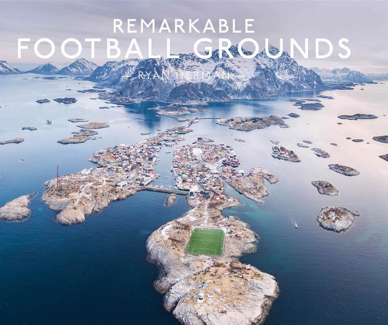 Remarkable Football Grounds