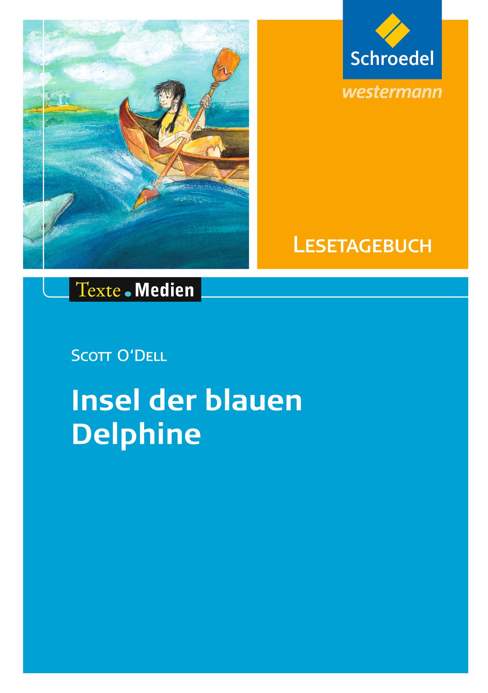 Freiraum: Scott O'Dell. Insel der blauen Delphine