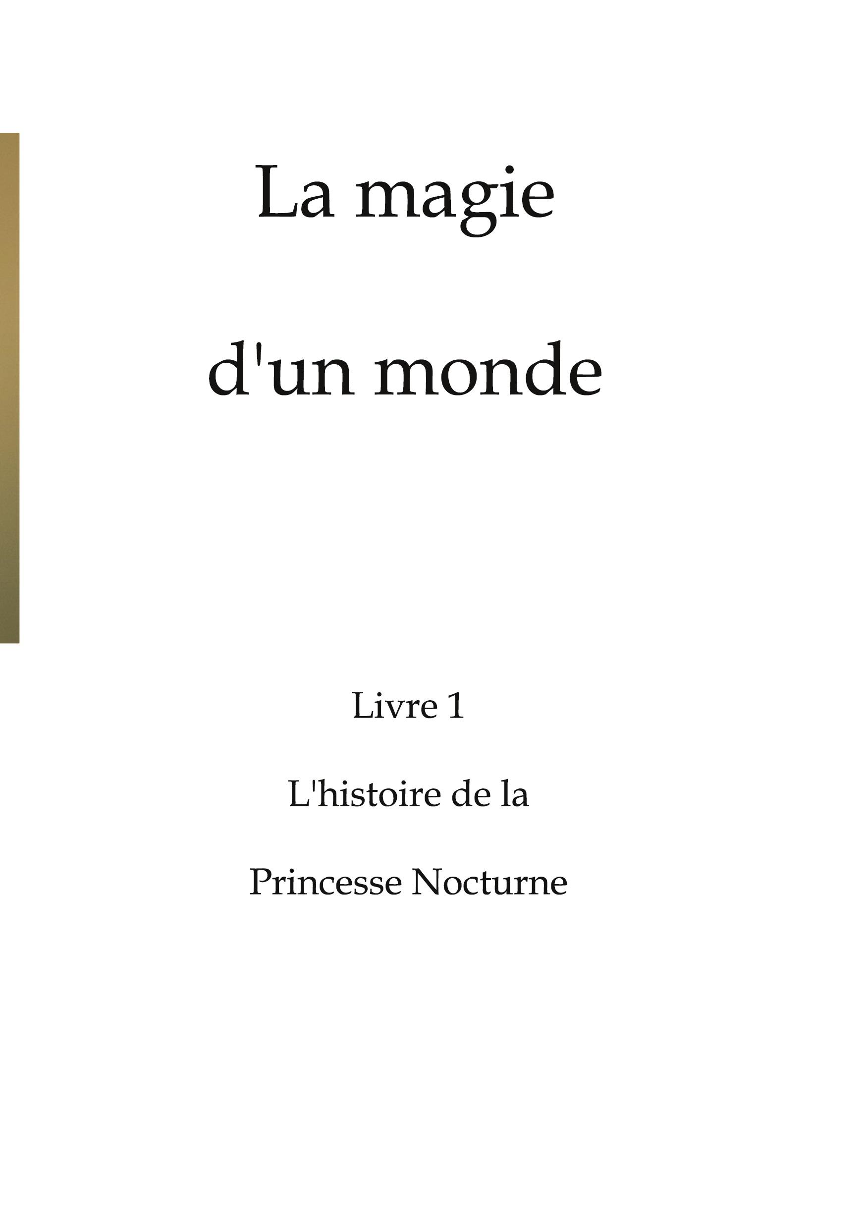 La magie d'un monde