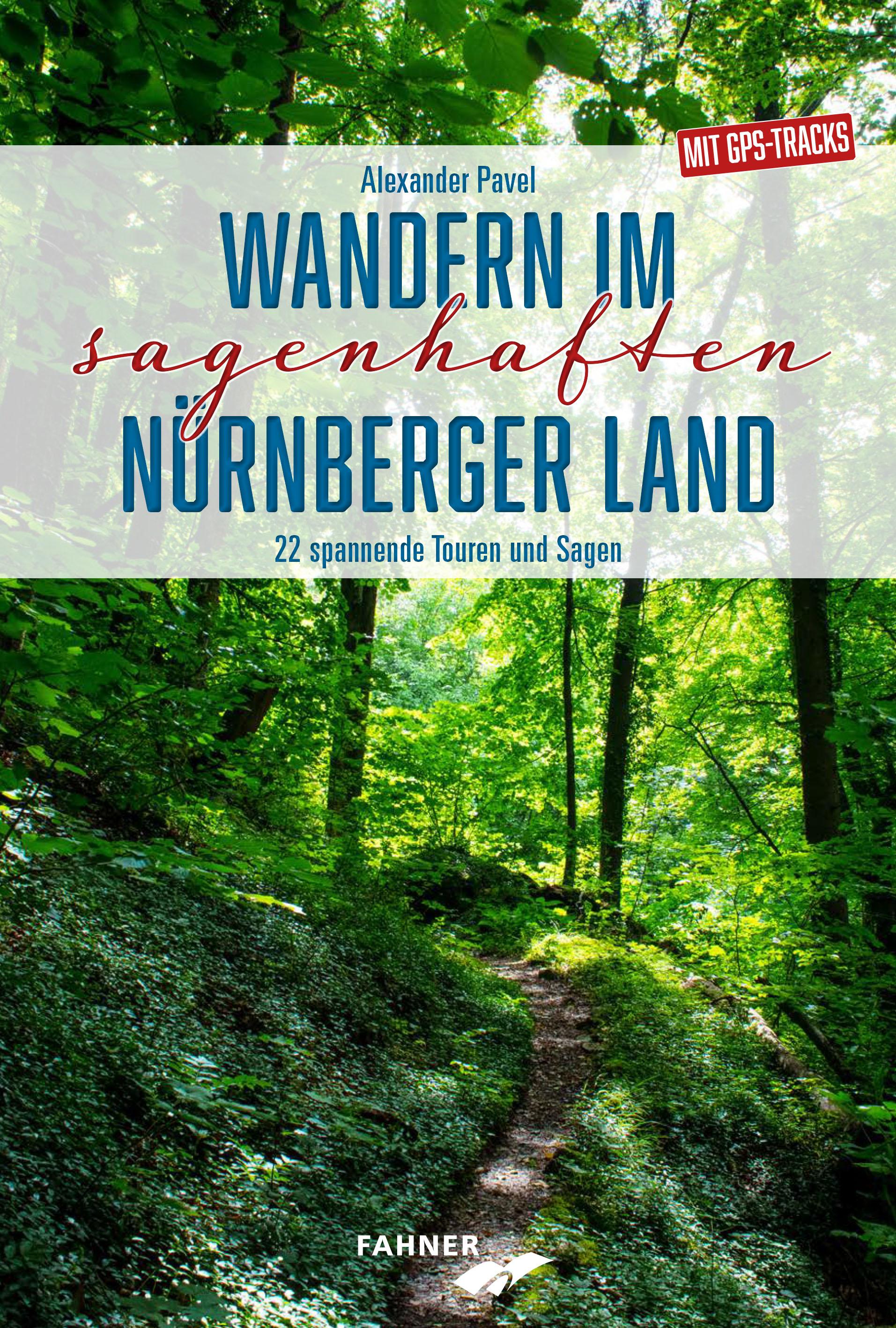 Wandern im sagenhaften Nürnberger Land