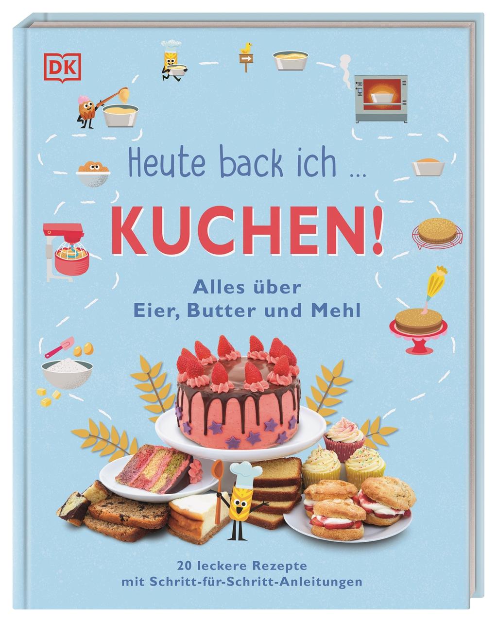 Heute back ich ... Kuchen!