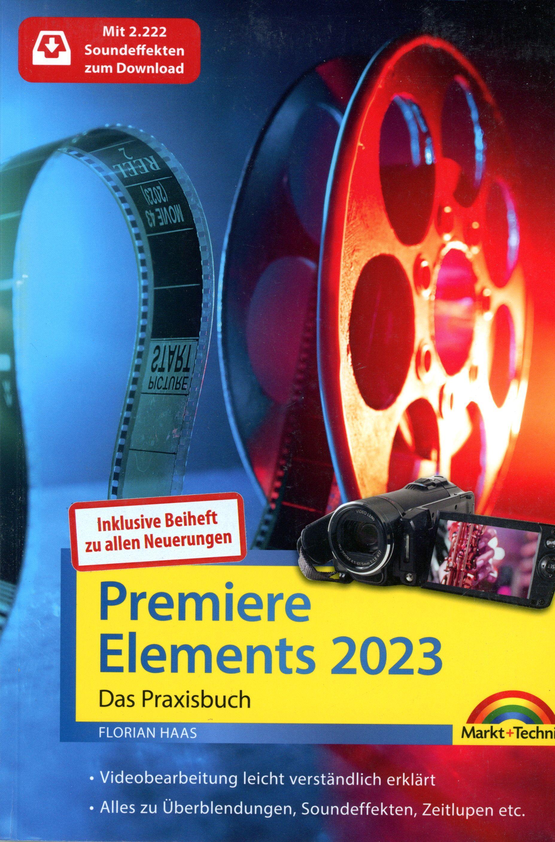 Premiere Elements 2023 / 2024 - Das Praxisbuch zur Software