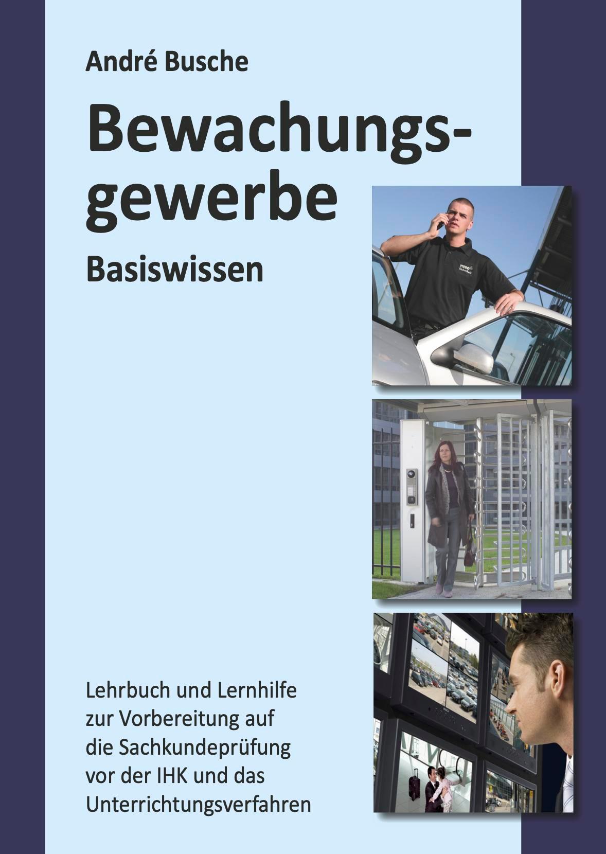 Basiswissen Sachkundeprüfung Bewachungsgewerbe § 34a GewO