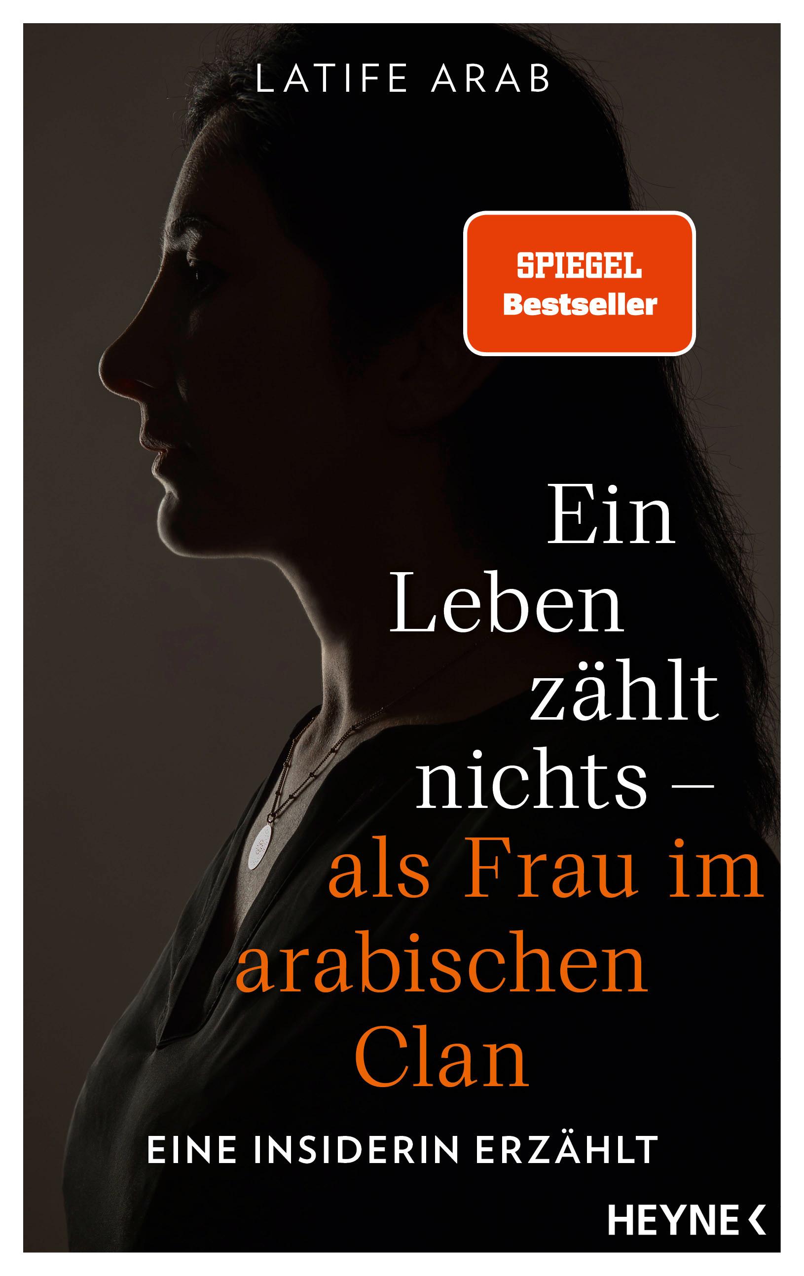 Ein Leben zählt nichts - als Frau im arabischen Clan