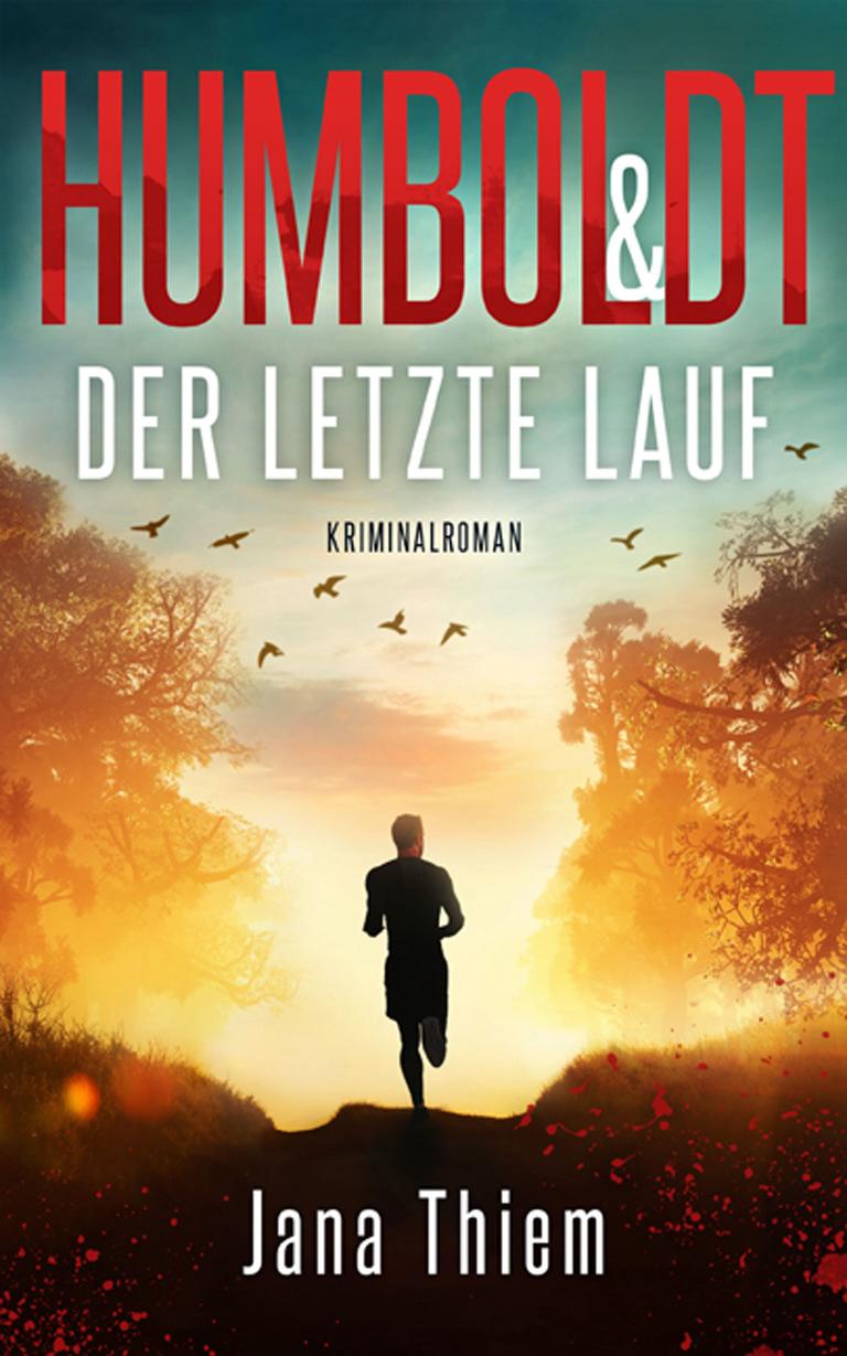 Humboldt und der letzte Lauf