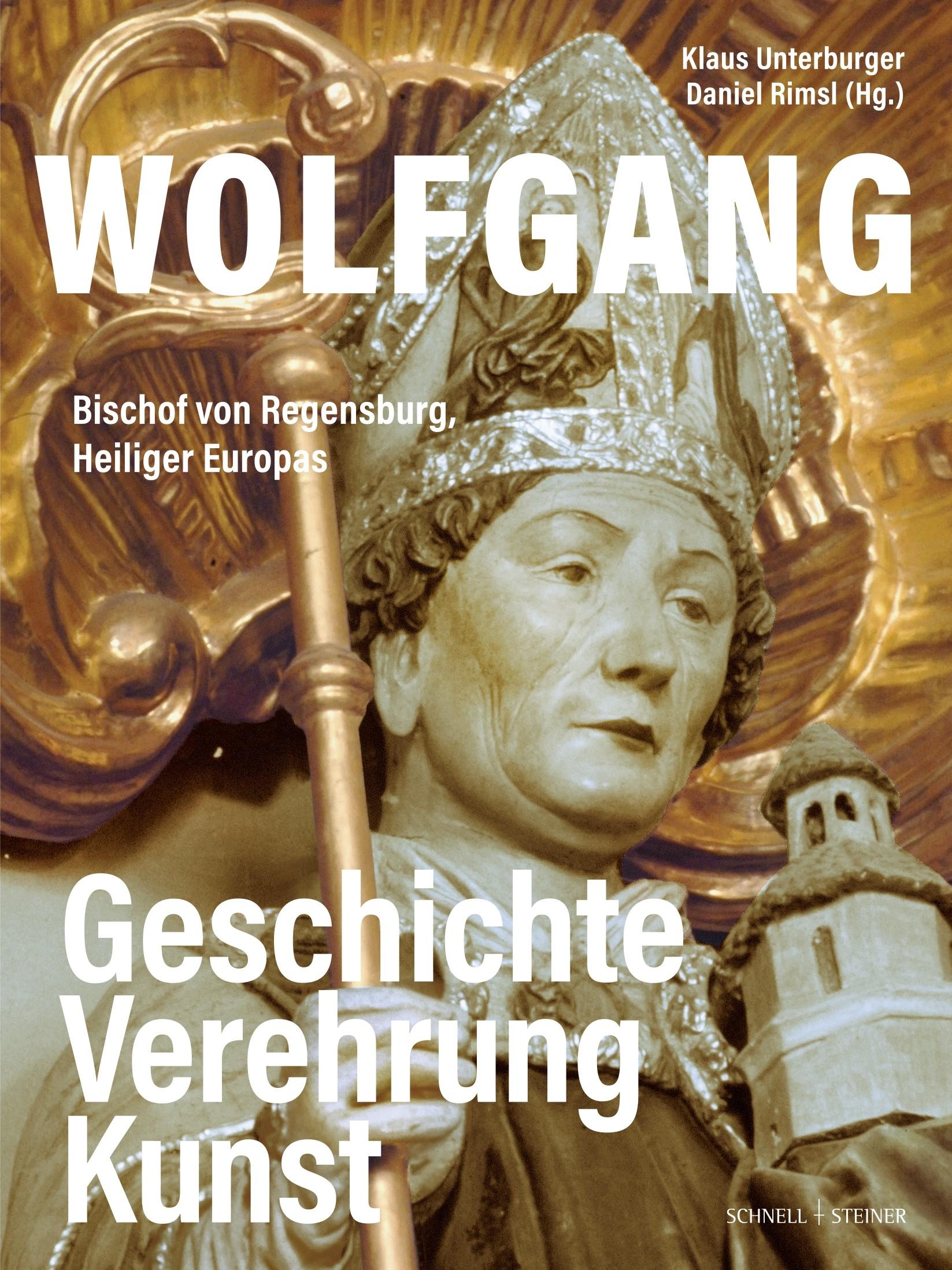 Wolfgang, Bischof von Regensburg, Heiliger Europas