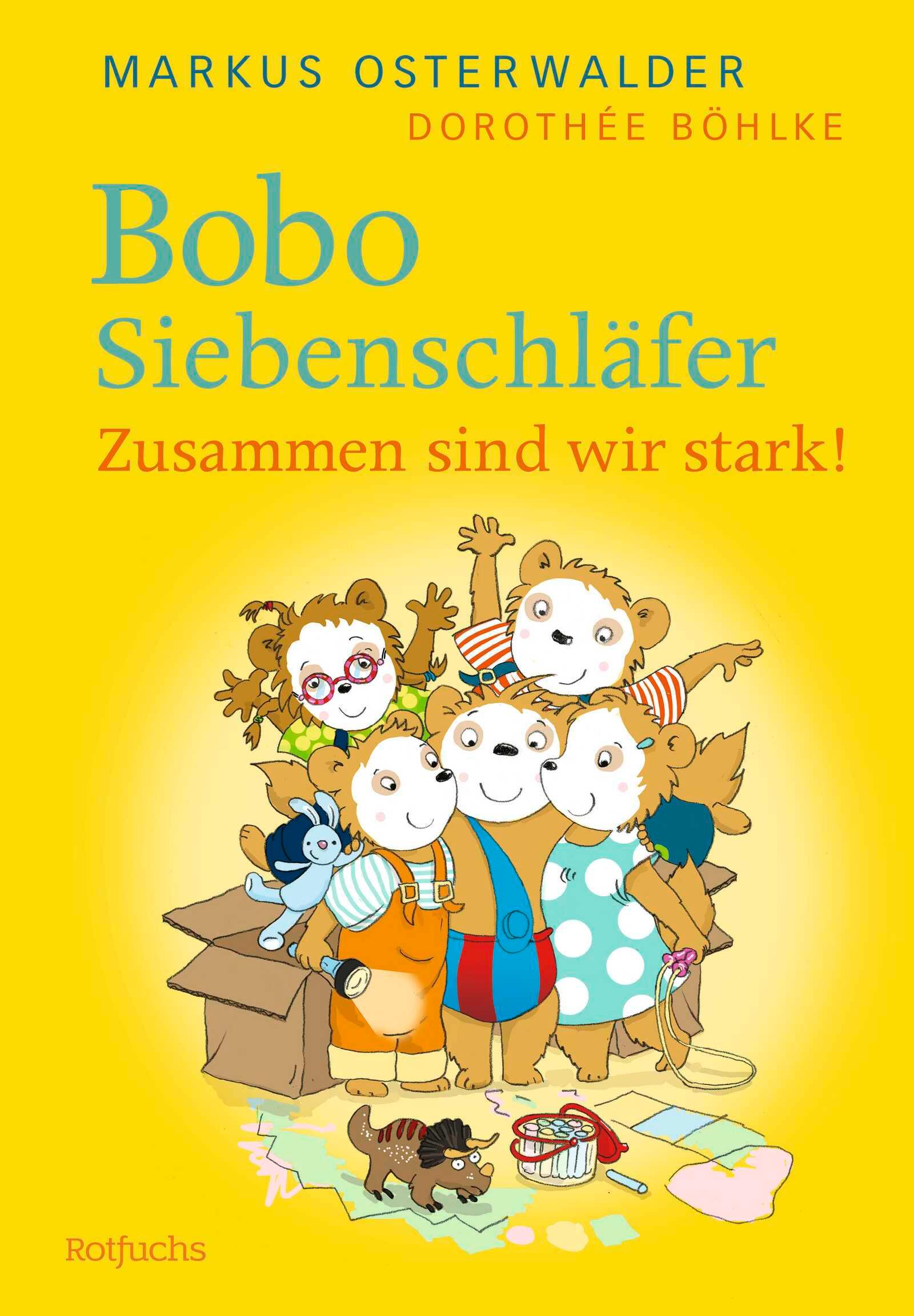 Bobo Siebenschläfer: Zusammen sind wir stark!