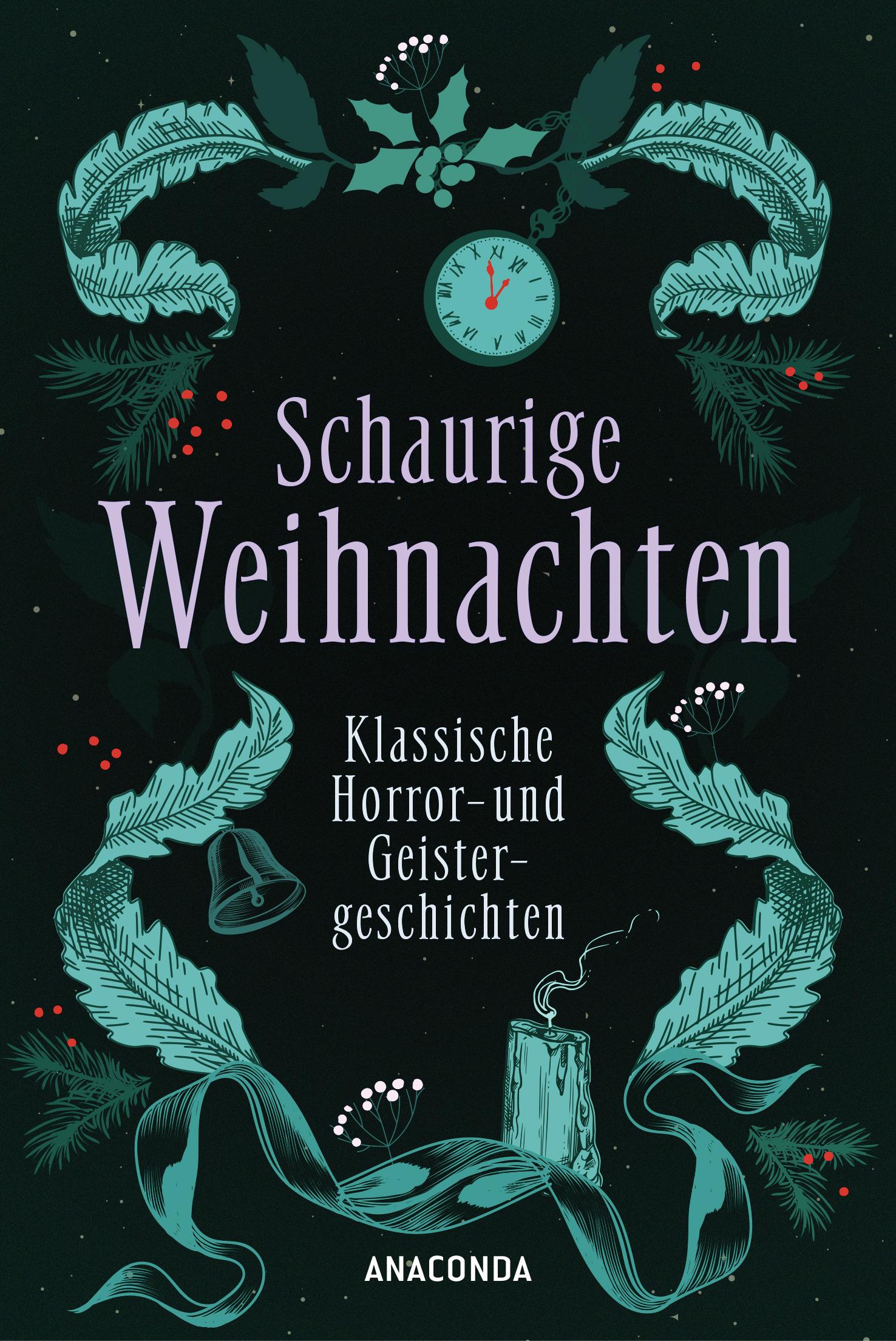 Schaurige Weihnachten. Klassische Horror- und Geistergeschichten