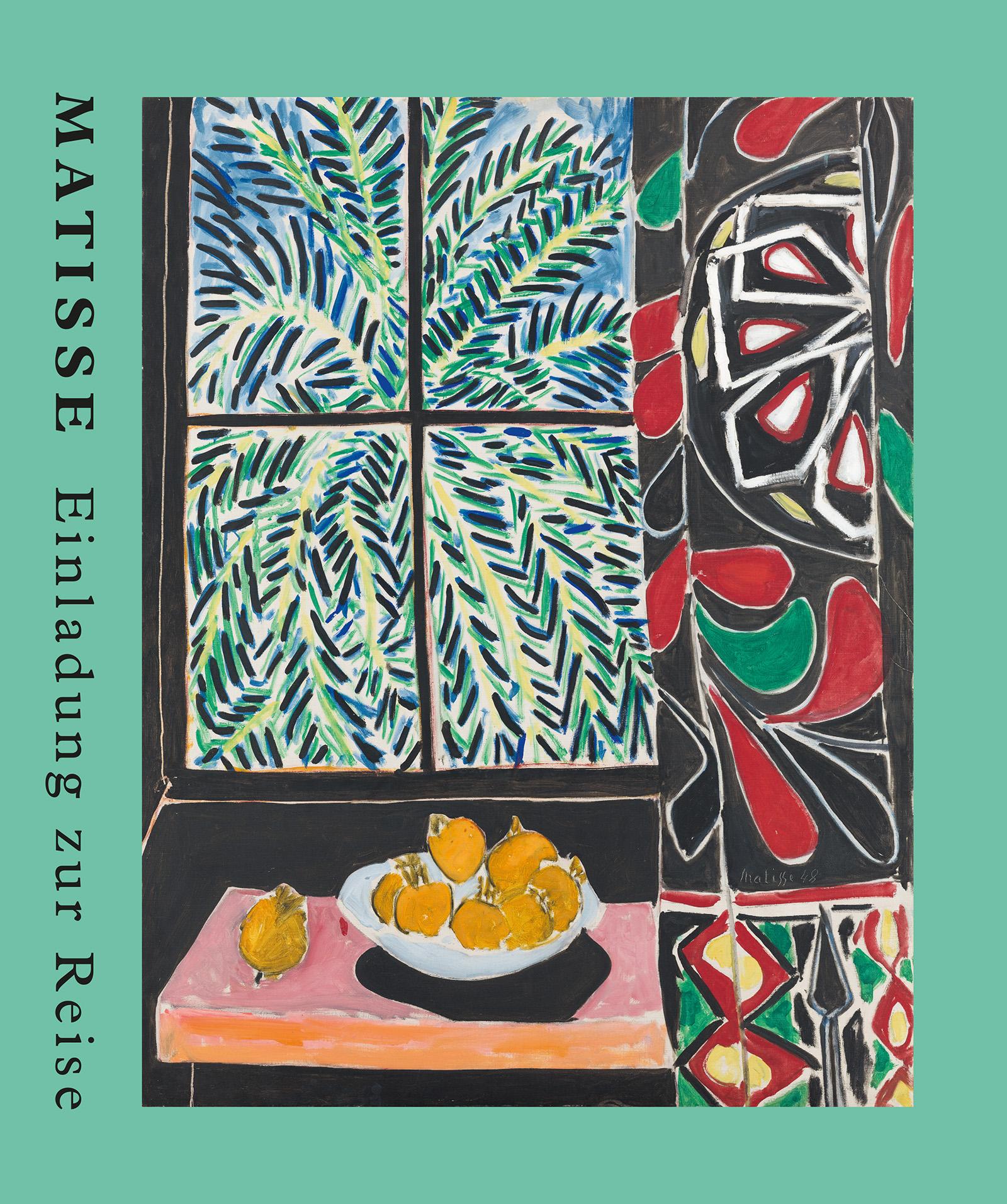 Matisse. Einladung zur Reise. Der große Ausstellungskatalog zur Henri Matisse Retrospektive der Fondation Beyeler in Basel. Meisterwerke der Moderne. Fauvismus