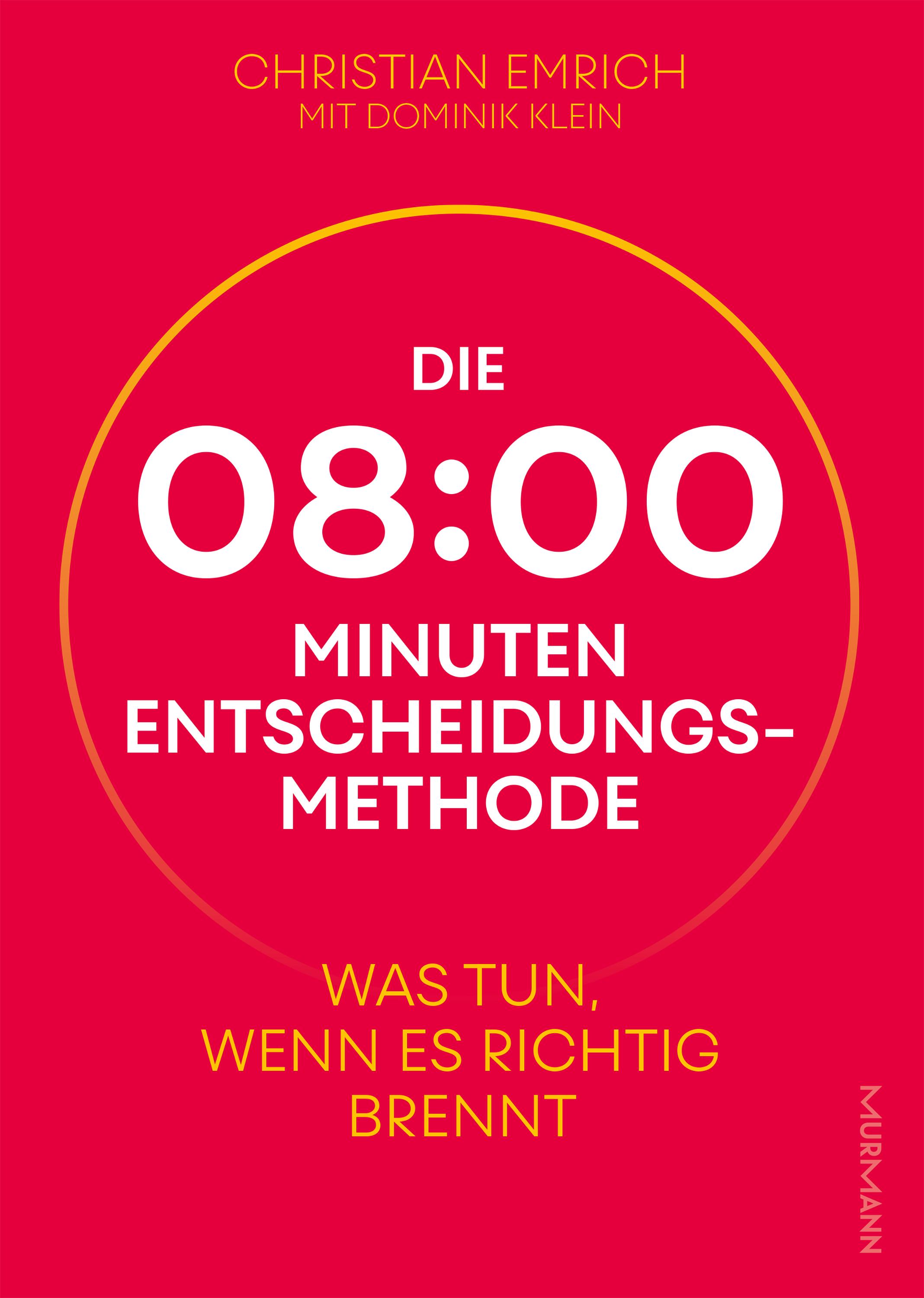 Die 8-Minuten-Entscheidungsmethode