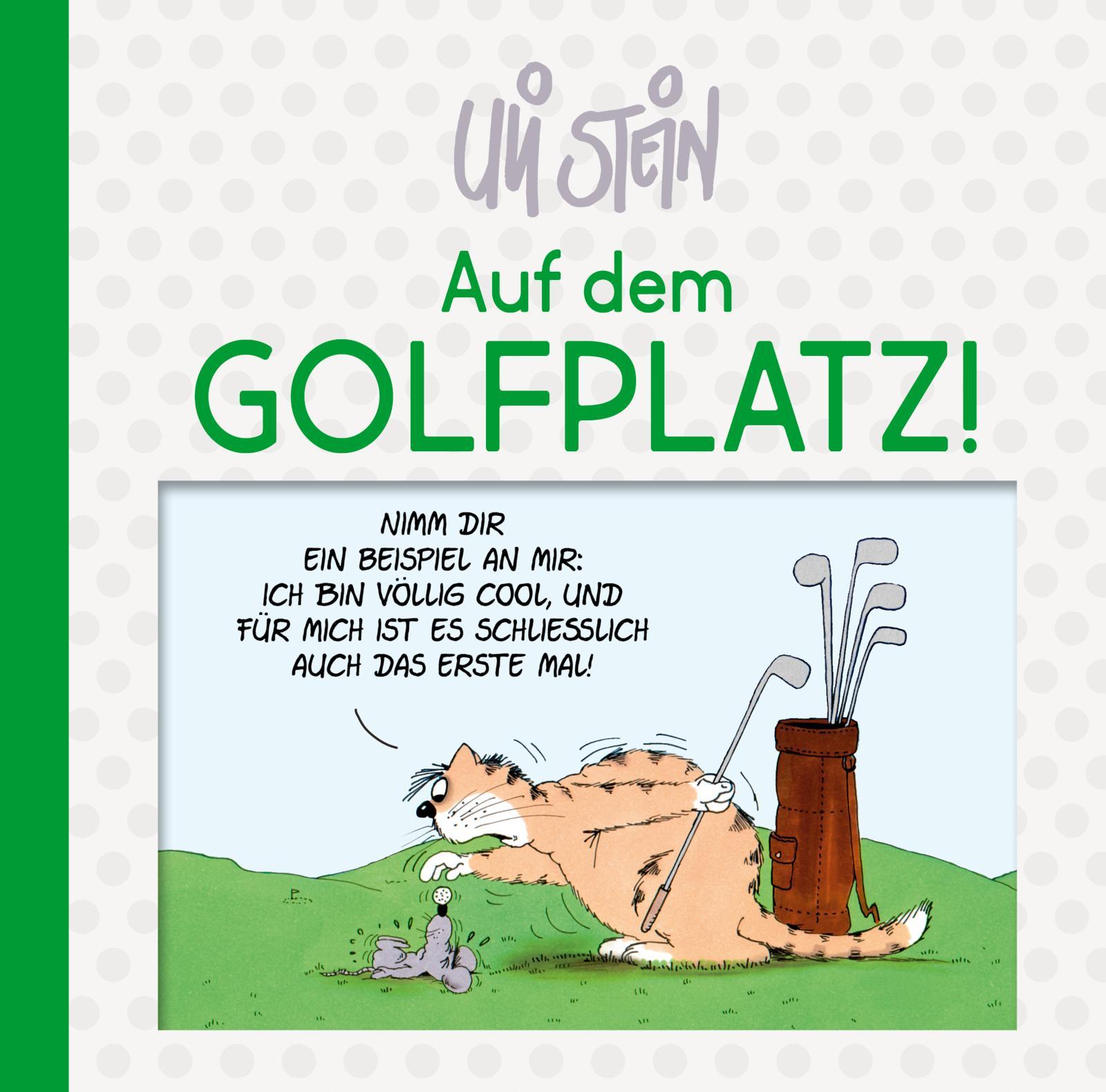 Uli Stein: Freizeit & Beruf: Auf dem Golfplatz!