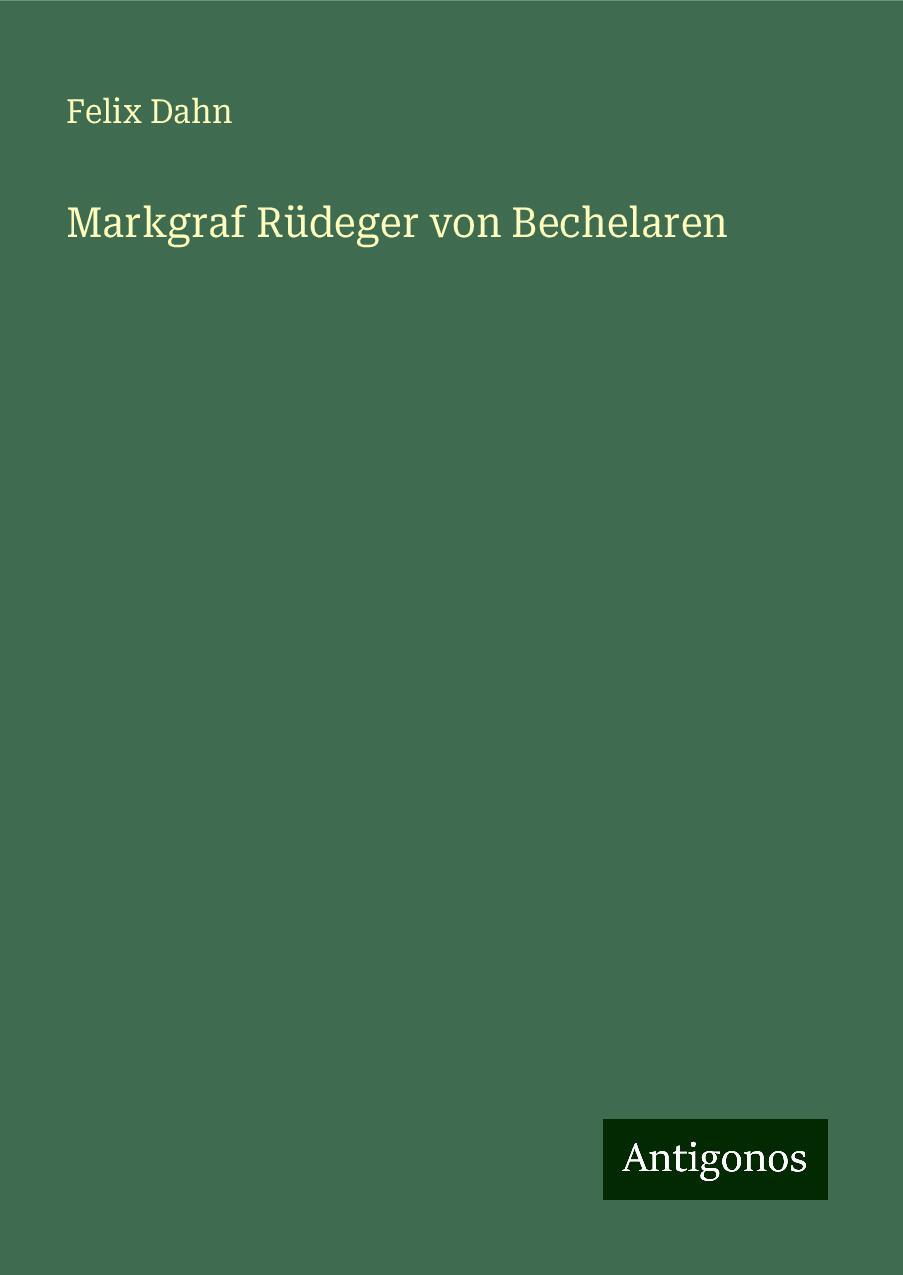 Markgraf Rüdeger von Bechelaren