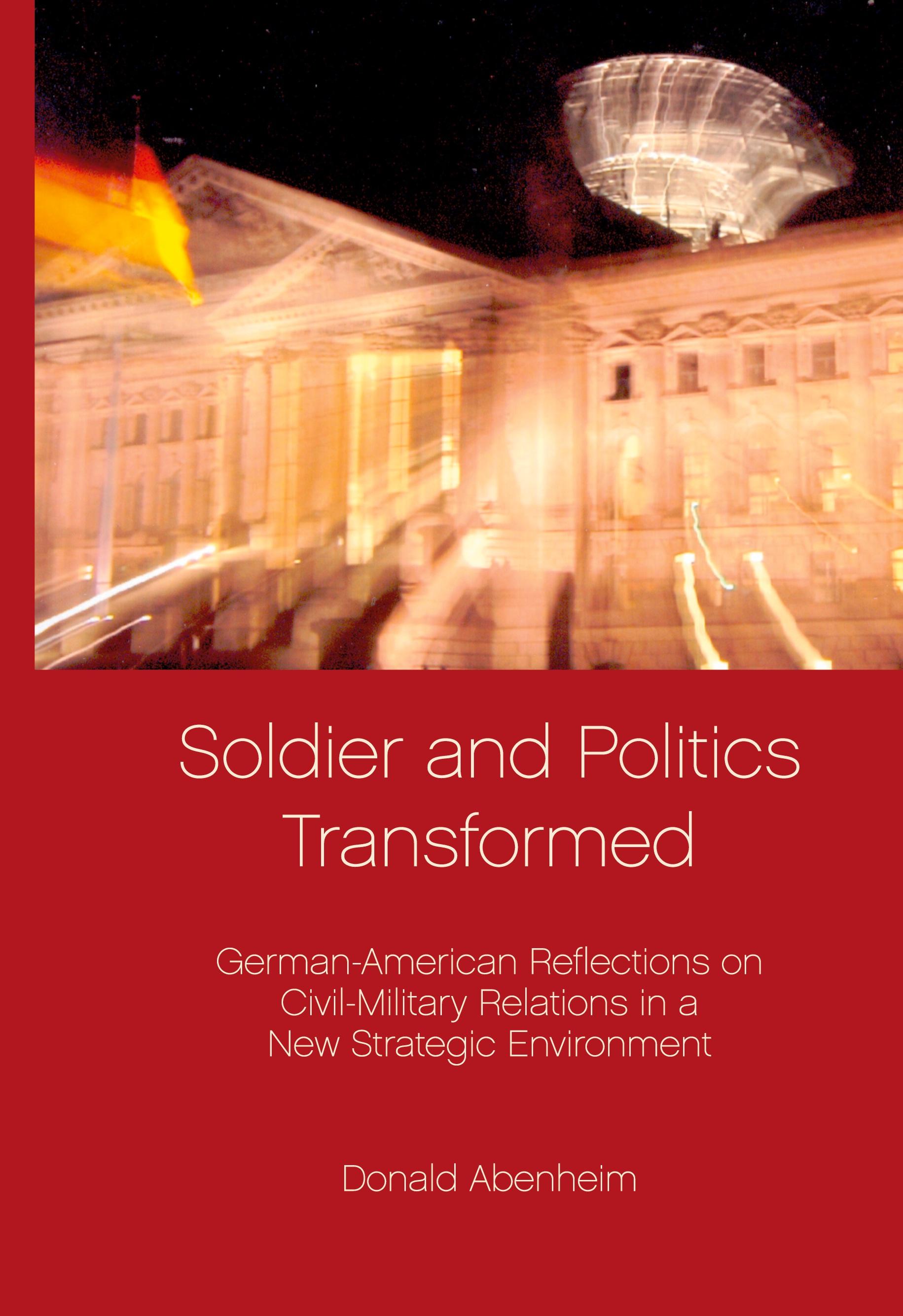 Soldier and Politics Transformed