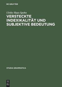 Versteckte Indexikalität und subjektive Bedeutung