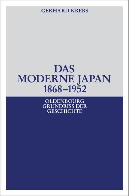 Das moderne Japan 1868-1952